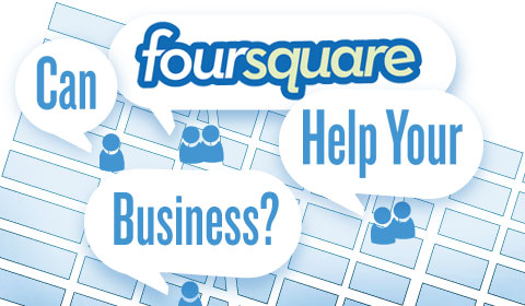 Foursquare y negocios locales, aliados perfectos